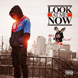 Cover Art for "Look at Me Now" by Bugz Villan (2020)