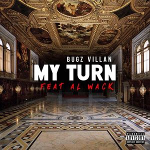 Cover Art for "My Turn" by Bugz Villan (2019)